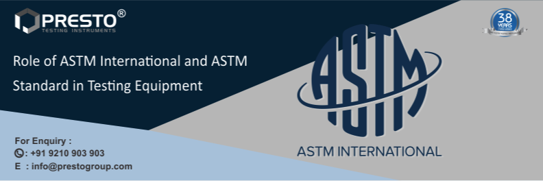 Role Of ASTM International And ASTM Standard In Testing Equipment